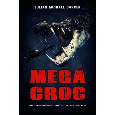 Megacroc - by  Julian Michael Carver (Paperback)