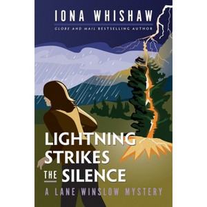 Lightning Strikes the Silence - (Lane Winslow Mystery) by  Iona Whishaw (Paperback) - 1 of 1