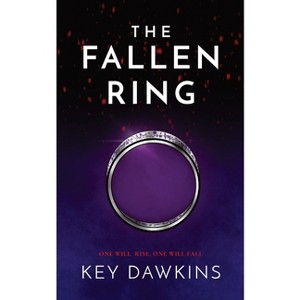 The Fallen Ring - by  Key Dawkins (Paperback) - 1 of 1