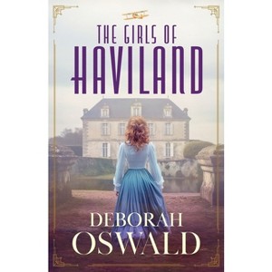 The Girls of Haviland - by  Deborah Oswald (Paperback) - 1 of 1