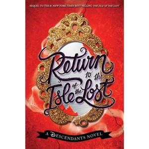 Return to the Isle of the Lost (The Descendants) (Hardcover by Melissa de la Cruz) - 1 of 1