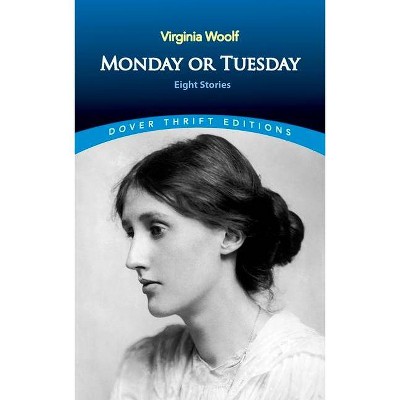 Monday or Tuesday - (Dover Thrift Editions) by  Virginia Woolf (Paperback)