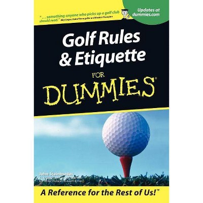 Golf Rules & Etiquette For Dum - (For Dummies) by  Steinbreder (Paperback)