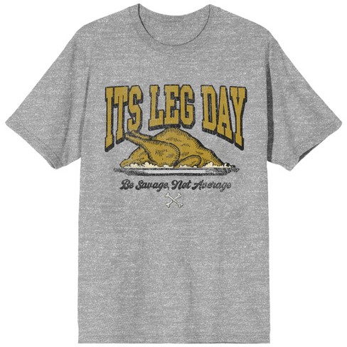 Thanksgiving It’s Leg Day Men’s Gray Heather Crew Neck Short Sleeve T-shirt - image 1 of 4