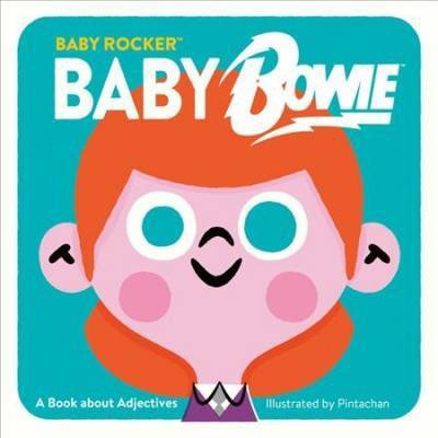 Baby Bowie - (Baby Rocker) by  Running Press (Board Book)