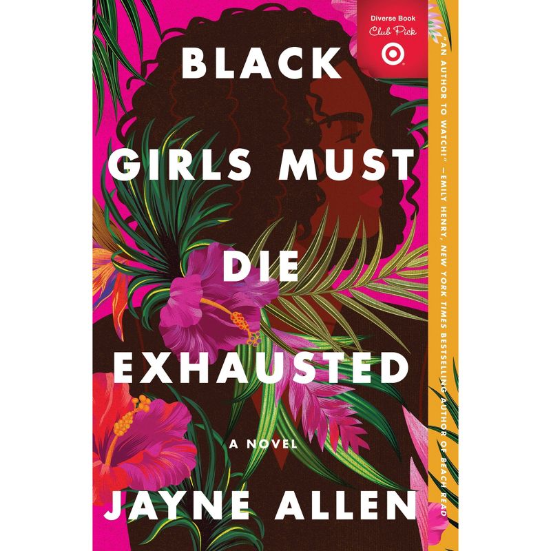 Black Girls Must Die Exhausted - Target Exclusive Edition by Jayne Allen (Paperback), 1 of 9