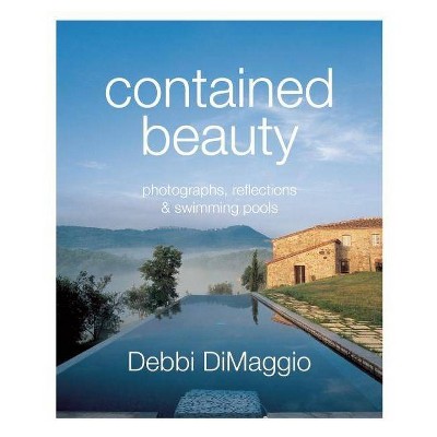 Contained Beauty - by  Debbi Dimaggio (Hardcover)