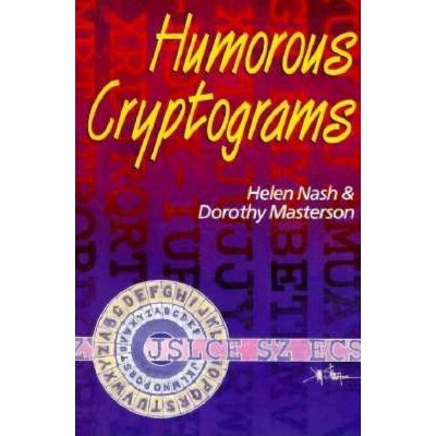 Humorous Cryptograms - by  Helen Nash & Dorothy Masterson (Paperback)