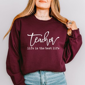 Simply Sage Market Teacher Life Is The Best Life Sweatshirt - 1 of 4