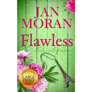Flawless - (Love California) 2nd Edition,Large Print by  Jan Moran (Hardcover) - 1 of 1