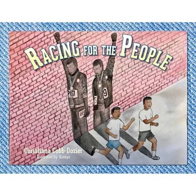 Racing for the People - by  Christiana Cobb-Dozier (Paperback)