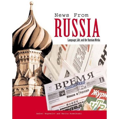 News from Russia - (Yale Language) by  Andrei Bogomolov & Marita Nummikoski (Paperback)