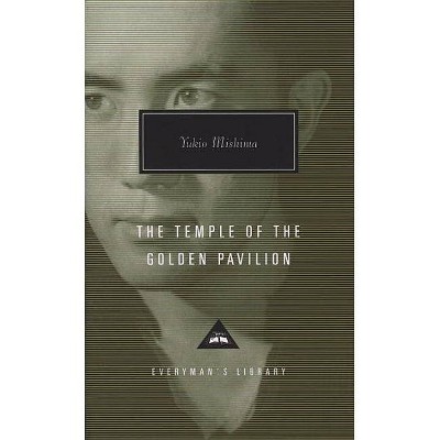 The Temple of the Golden Pavilion - (Everyman's Library Contemporary Classics) by  Yukio Mishima (Hardcover)