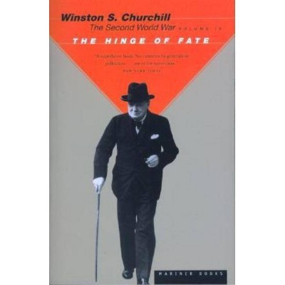 The Hinge of Fate, 4 - (Second World War) by  Winston S Churchill (Paperback)