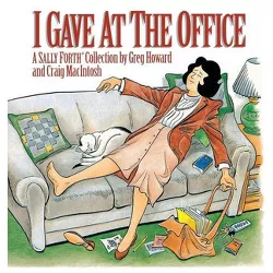 I Gave at the Office - by  Greg Howard & Craig MacIntosh (Paperback)