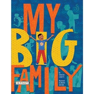 My Big Family - by  Yanitzia Canetti (Hardcover) - 1 of 1