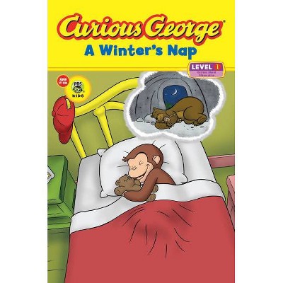 Curious George: A Winter's Nap - by  H A Rey (Paperback)