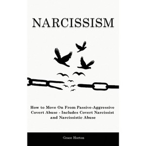 Narcissism - by  Grace Horton (Hardcover) - 1 of 1