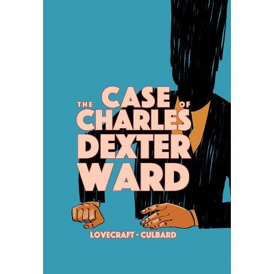 The Case of Charles Dexter Ward - by  H P Lovecraft (Paperback)