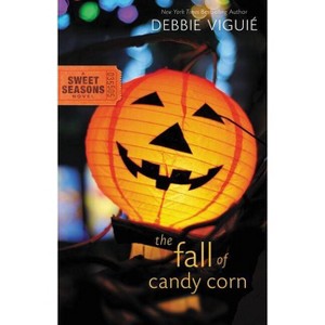 The Fall of Candy Corn - (Sweet Seasons Novel) by  Debbie Viguié (Paperback) - 1 of 1
