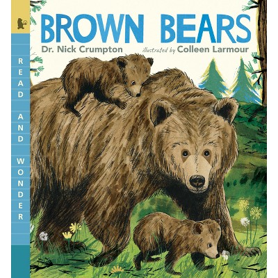 Brown Bears - (Read and Wonder) by  Nick Crumpton (Paperback)