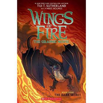 The Dark Secret (Wings of Fire Graphic Novel #4): A Graphix Book, Volume 4 - by Tui T Sutherland (Paperback)