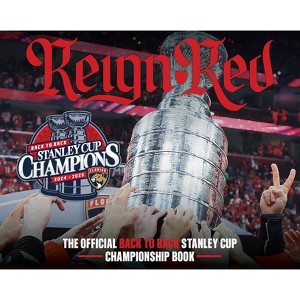 Reign Red - by  Florida Panthers (Hardcover) - 1 of 1