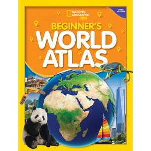 Beginner's World Atlas - (National Geographic Kids) 5th Edition by  National Geographic (Paperback) - 1 of 1