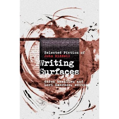 Writing Surfaces - by  John Riddell (Paperback)