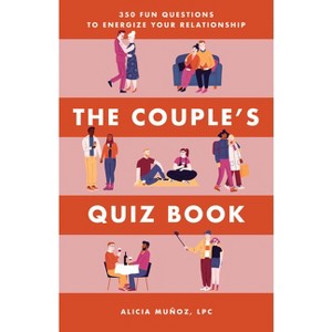 The Couple's Quiz Book - (Relationship Books for Couples) by  Alicia Muñoz (Paperback) - 1 of 1
