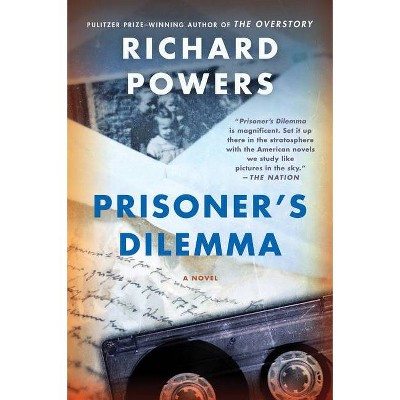 Prisoner's Dilemma - by  Richard Powers (Paperback)