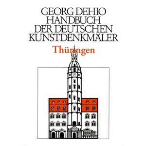 Dehio - Handbuch Der Deutschen Kunstdenkmäler / Thüringen - 3rd Edition by  Georg Dehio (Hardcover) - 1 of 1