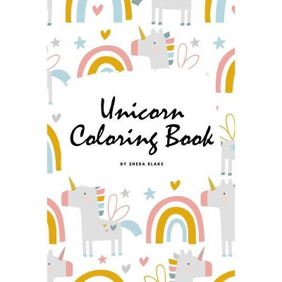 Unicorn Coloring Book for Children (6x9 Coloring Book / Activity Book) - (Unicorn Coloring Books) by  Sheba Blake (Paperback)