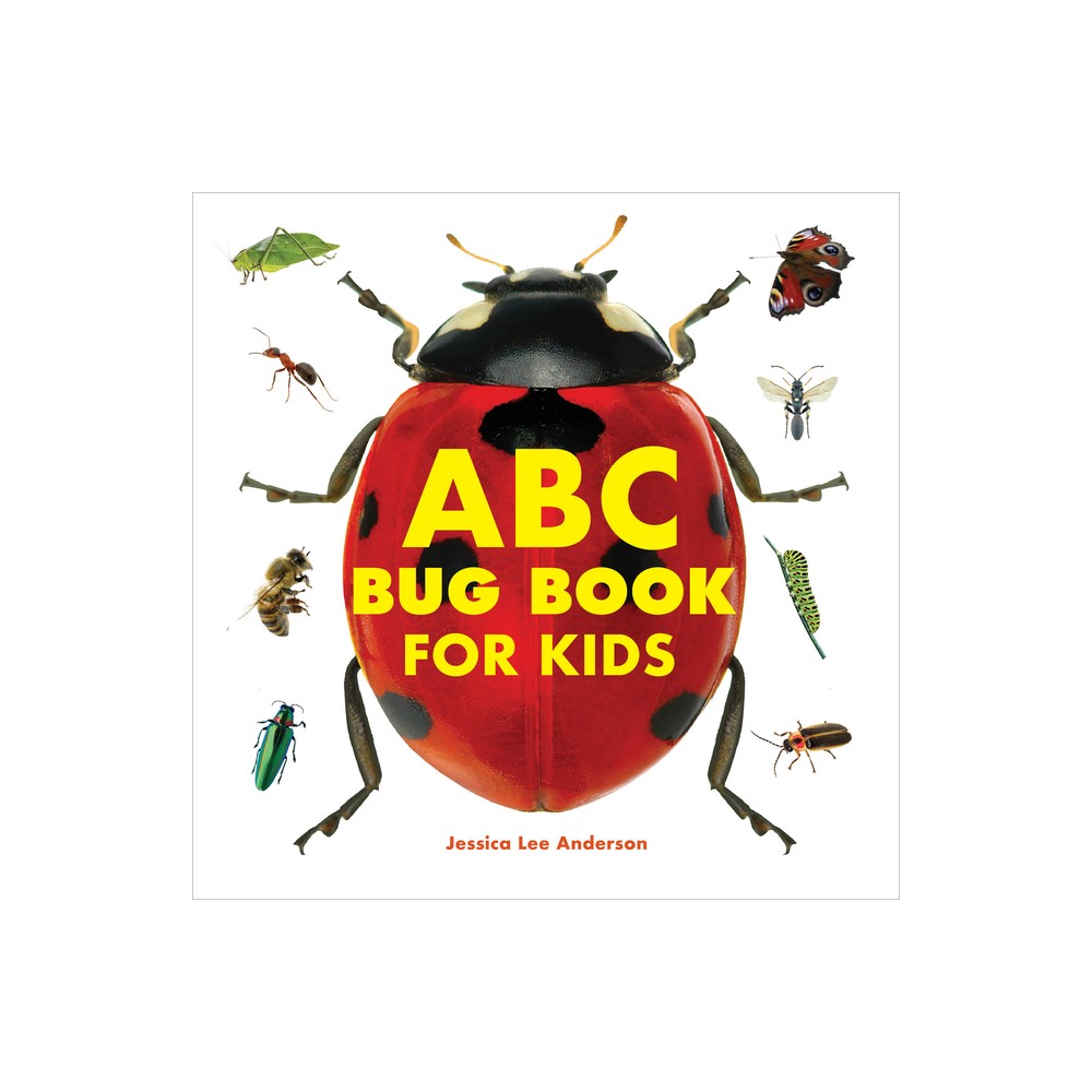 ABC Bug Book for Kids - by Jessica Lee Anderson (Paperback)