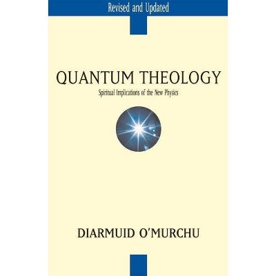 Quantum Theology - by  Diarmuid O'Murchu (Paperback)