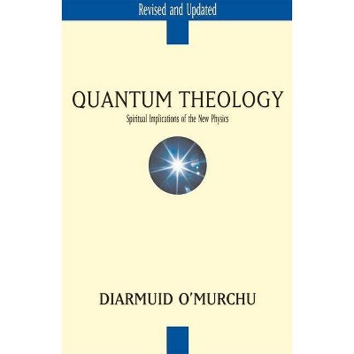 Quantum Theology - by  Diarmuid O'Murchu (Paperback)