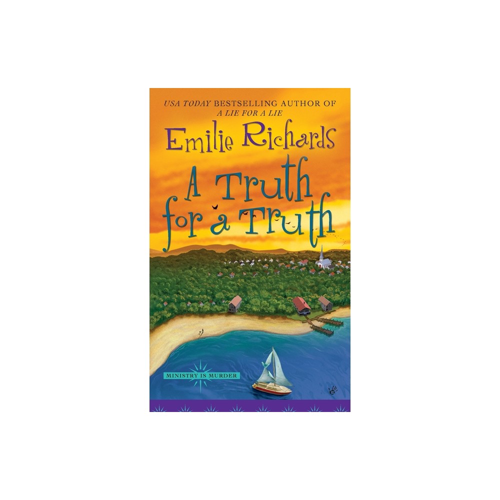 A Truth for a Truth - (Ministry Is Murder) by Emilie Richards (Paperback)