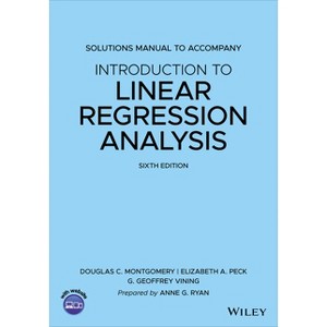 Introduction to Linear Regression Analysis, 6e Solutions Manual - 6th Edition by  Douglas C Montgomery & Elizabeth A Peck & G Geoffrey Vining - 1 of 1