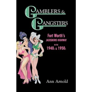 Gamblers & Gangsters - by Ann Arnold - 1 of 1