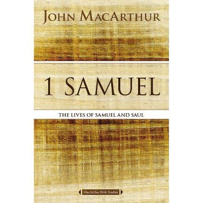 1 Samuel - (MacArthur Bible Studies) by  John F MacArthur (Paperback)