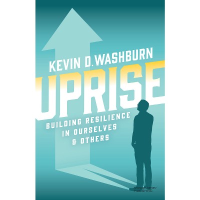 Uprise - by  Kevin D Washburn (Paperback)
