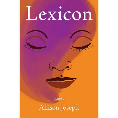 Lexicon - by  Allison Joseph (Paperback)