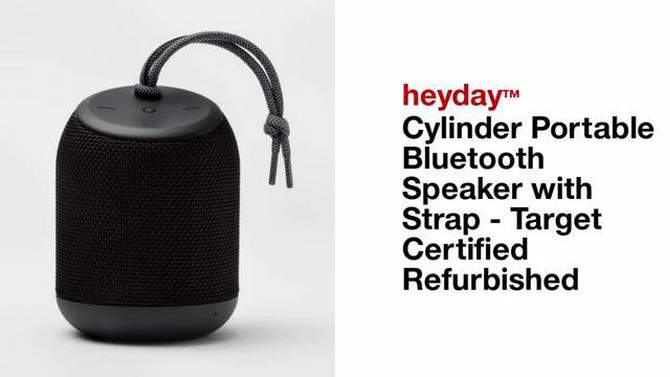 Cylinder Portable Bluetooth Speaker with Strap - heyday™ - Target Certified Refurbished, 2 of 5, play video