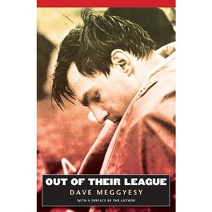 Out of Their League - by  Dave Meggyesy (Paperback) - 1 of 1