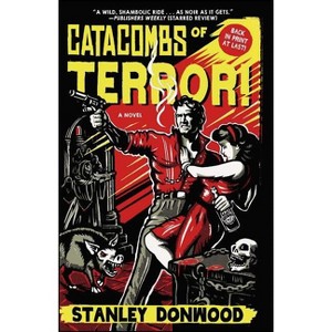 Catacombs of Terror! - by  Stanley Donwood (Paperback) - 1 of 1