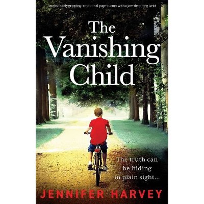 The Vanishing Child - by  Jennifer Harvey (Paperback)