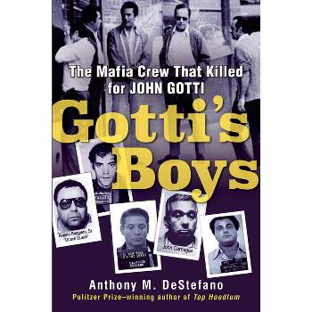 Gotti's Boys - by  Anthony M DeStefano (Paperback)
