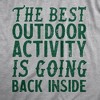 Mens The Best Outdoor Activity Is Going Back Inside T Shirt Funny Introverted Joke Tee For Guys - Crazy Dog Men's T Shirt - 2 of 4