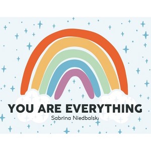 You Are Everything - by  Sabrina Niedbalski (Paperback) - 1 of 1