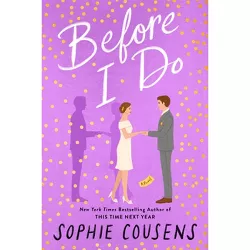 Before I Do - by  Sophie Cousens (Paperback)